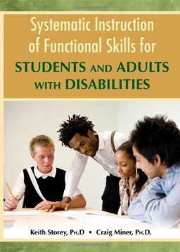 Systematic Instruction of Functional Skills for Students and Adults with Disabilities  9780398086268 Front Cover
