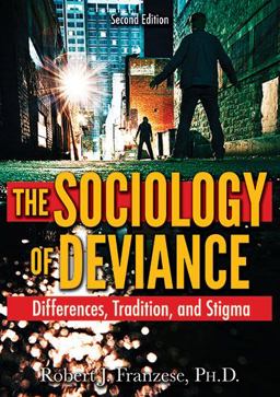 Sociology of Deviance Differences, Tradition, and Stigma 2nd 9780398090791 Front Cover
