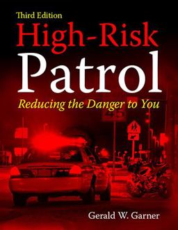 High-Risk Patrol Reducing the Danger to You 3rd 9780398091118 Front Cover