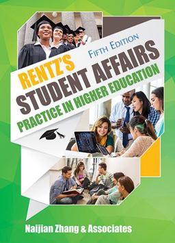 Rentz's Student Affairs Practice in Higher Education 5th 9780398091194 Front Cover