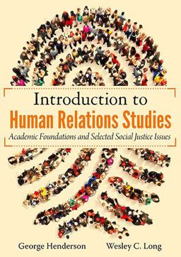 Introduction to Human Relations Studies Academic Foundations and Selected Social Justice Issues  9780398091217 Front Cover