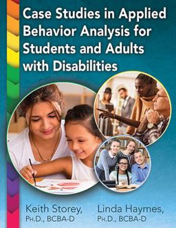 Case Studies in Applied Behavior Analysis for Students and Adults with Disabilities  9780398091316 Front Cover