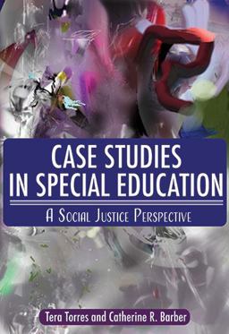 Case Studies in Special Education A Social Justice Perspective  9780398091736 Front Cover