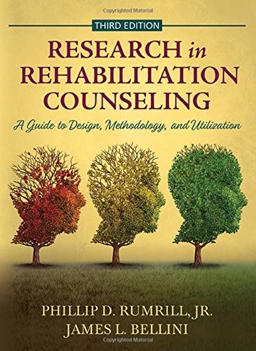 Research in Rehabilitation Counseling A Guide to Design, Methodology, and Utilization 3rd 9780398091996 Front Cover