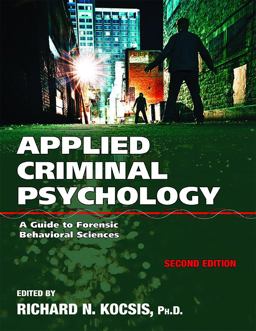 Applied Criminal Psychology A Guide to Forensic Behavioral Sciences 2nd 9780398092368 Front Cover