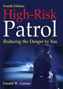 High-Risk Patrol Reducing the Danger to You 4th 9780398093341 Front Cover