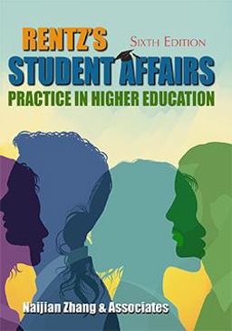 Rentz's Student Affairs Practice in Higher Education 6th 9780398094140 Front Cover