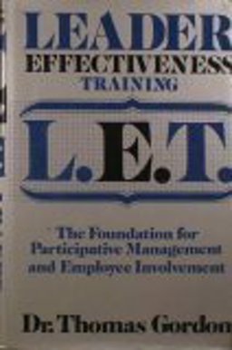 Leader Effectiveness Training - L. E. T.