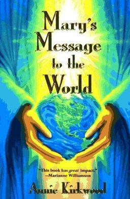 Mary's Message to the World  9780399140532 Front Cover