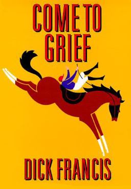 Come to Grief  9780399140822 Front Cover