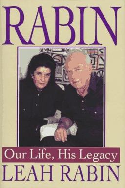 Rabin Our Life, His Legacy  9780399142178 Front Cover