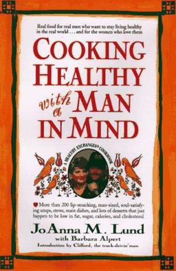 Cooking Healthy with a Man in Mind A Healthy Exchanges Cookbook  9780399142659 Front Cover