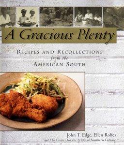 Gracious Plenty Recipes and Recollections from the American South  9780399145346 Front Cover