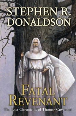 Fatal Revenant The Last Chronicles of Thomas Covenant  9780399154461 Front Cover
