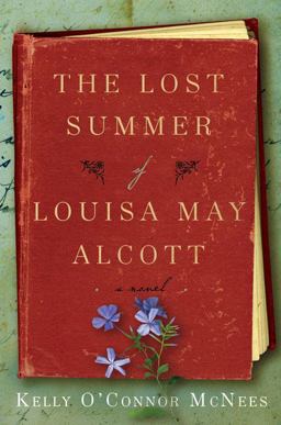 Lost Summer of Louisa May Alcott  9780399156526 Front Cover