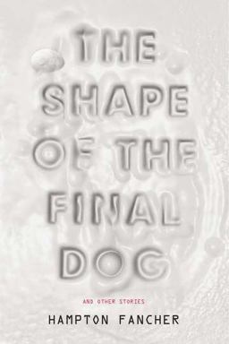 Shape of the Final Dog and Other Stories  9780399158230 Front Cover