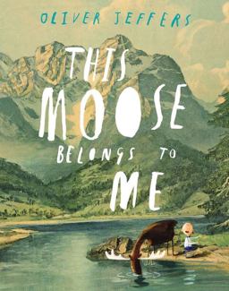 This Moose Belongs to Me  9780399161032 Front Cover