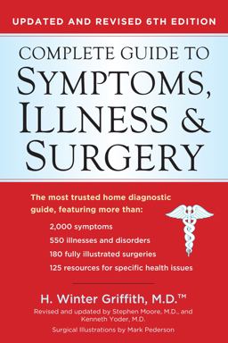 Complete Guide to Symptoms, Illness and Surgery Updated and Revised 6th Edition 6th 9780399161513 Front Cover