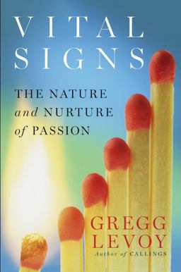 Vital Signs Discovering and Sustaining Your Passion for Life  9780399163234 Front Cover