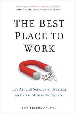 Best Place to Work The Art and Science of Creating an Extraordinary Workplace  9780399165603 Front Cover
