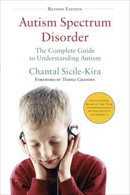 Autism Spectrum Disorder (revised) The Complete Guide to Understanding Autism  9780399166631 Front Cover
