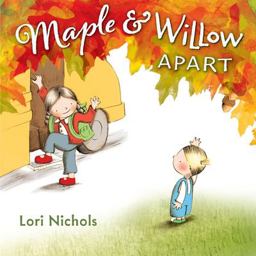 Maple and Willow Apart  9780399167539 Front Cover
