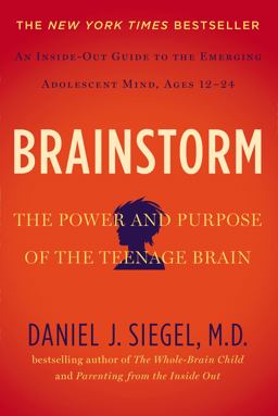 Brainstorm The Power and Purpose of the Teenage Brain  9780399168833 Front Cover