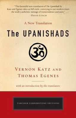 Upanishads A New Translation by Vernon Katz and Thomas Egenes  9780399174230 Front Cover