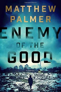 Enemy of the Good  9780399175022 Front Cover