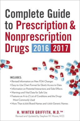 Complete Guide to Prescription and Nonprescription Drugs 2016-2017 8th 9780399175732 Front Cover