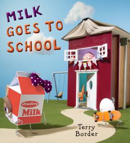 Milk Goes to School  9780399176197 Front Cover