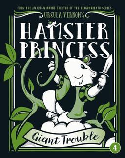 Hamster Princess: Giant Trouble  9780399186523 Front Cover