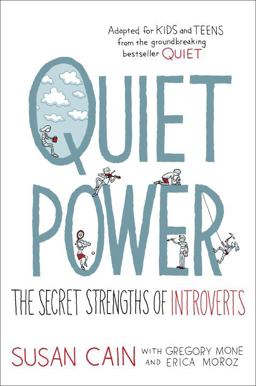Quiet Power The Secret Strengths of Introverts  9780399186721 Front Cover