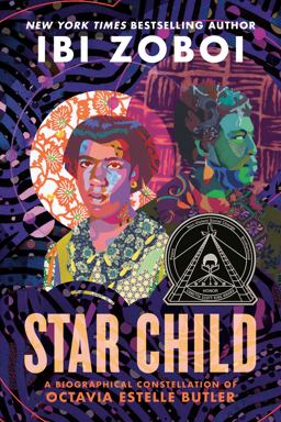 Star Child A Biographical Constellation of Octavia Estelle Butler  9780399187407 Front Cover