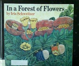 In a Forest of Flowers