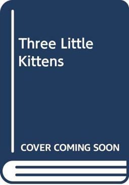 The Three Little Kittens