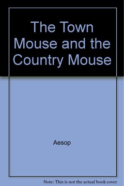 The Town Mouse and the Country Mouse