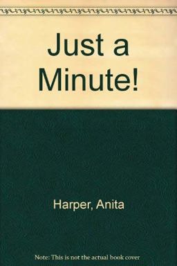 Just a Minute!