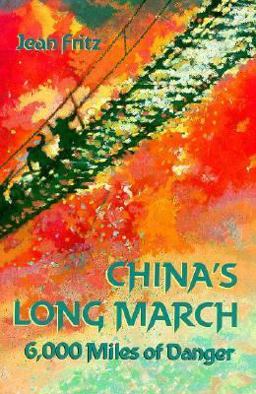 China's Long March 6000 Miles of Danger  9780399215124 Front Cover