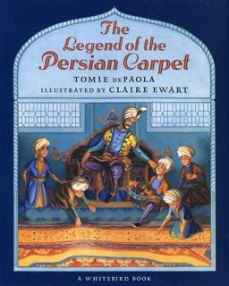 The Legend of the Persian Carpet