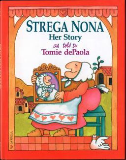Strega Nona, Her Story  9780399228186 Front Cover
