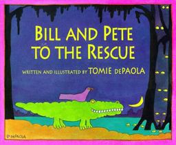 Bill and Pete to the Rescue