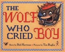 Wolf Who Cried Boy  9780399235788 Front Cover