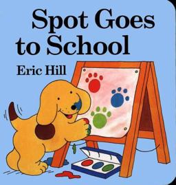 Spot Goes to School