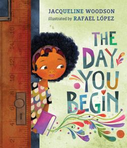 Day You Begin  9780399246531 Front Cover