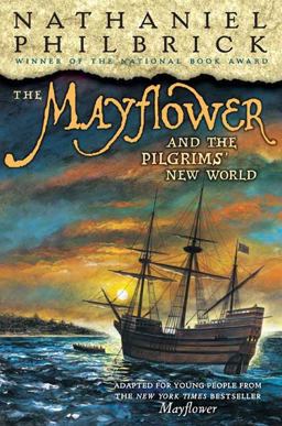 The Mayflower and the Pilgrims' New World The Mayflower and the Pilgrims' New World