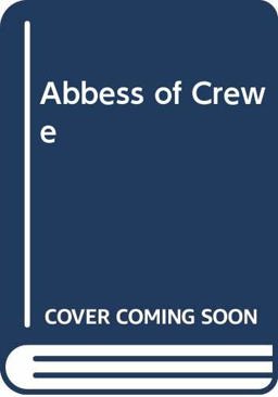 The Abbess of Crewe