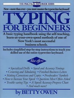 Typing for Beginners A Basic Typing Handbook Using the Self-Teaching, Learn-At-Your-Own-Speed Methodsof One of New York's Most Successful Business Schools  9780399511479 Front Cover