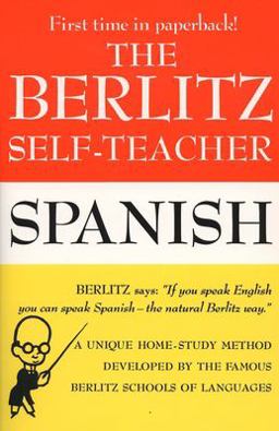 The Berlitz Self-Teacher -- Spanish The Berlitz Self-Teacher -- Spanish
