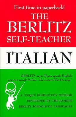 The Berlitz Self-Teacher -- Italian The Berlitz Self-Teacher -- Italian